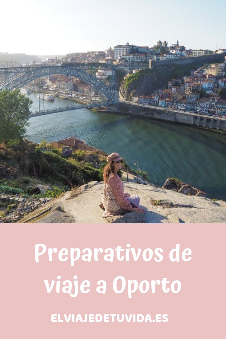 Preparativos de viaje a Oporto